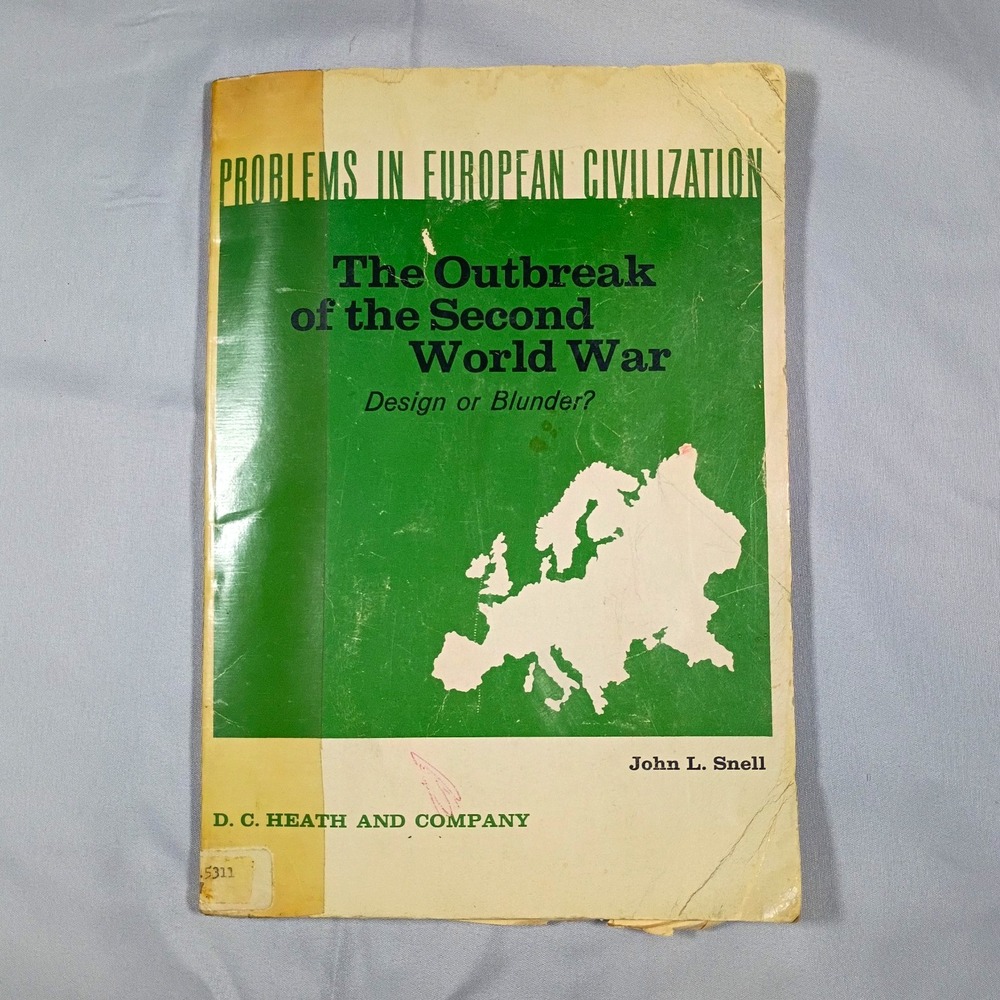 Problems in European Civilization: Outbreak of the Second World War PB 1962